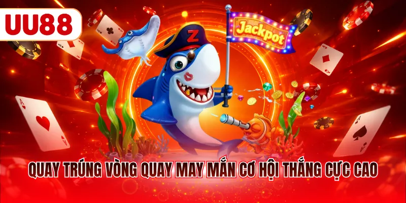 Quay trúng vòng quay may mắn cơ hội thắng cực cao
