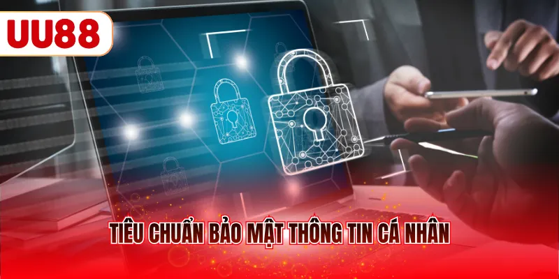 Tiêu chuẩn bảo mật thông tin cá nhân